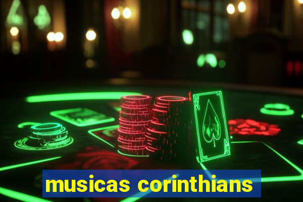 musicas corinthians